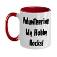 thumbnail image 1 of Gag Volunteering, Volunteering. My Hobby Rocks!, Best Holiday Two Tone 11oz Mug For Men Women, 1 of 2