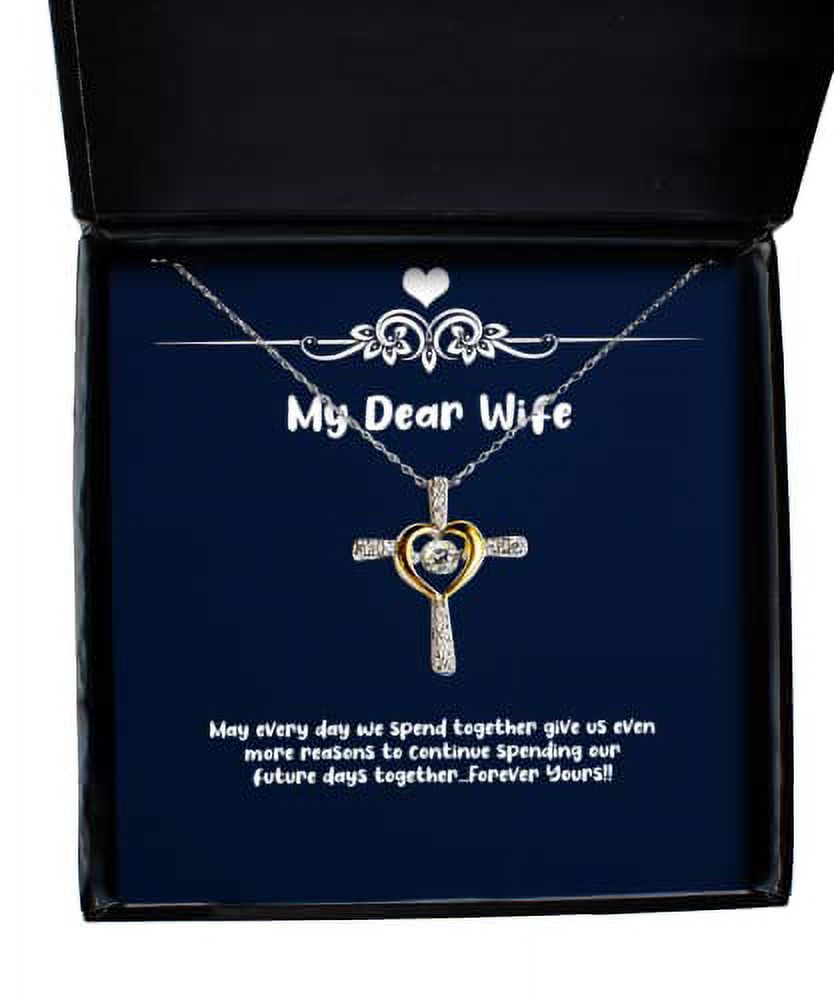 Gag Wife Gifts, May every day we spend together give us even more reasons to..!!, Birthday Cross Dancing Necklace For Wife, Jewelry for wife, Wife jewelry gift ideas, Best jewelry gifts for wife,