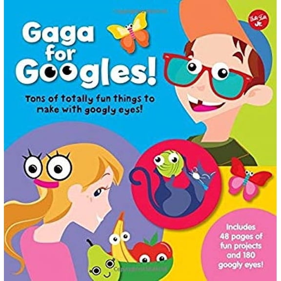 Pre-Owned Gaga for Googles: Tons of totally fun things to make with googly eyes Paperback