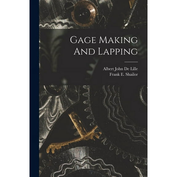 Gage Making And Lapping (Paperback)
