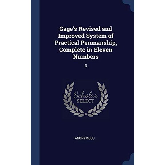 Gage's Revised And Improved System Of Practical Penmanship, Complete In Eleven Numbers: 3