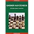 thumbnail image 1 of Gagner aux Ã©checs (French Edition), 1 of 1