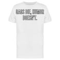 thumbnail image 1 of Gags Die Humor Doesnt T-Shirt Men -Image by Shutterstock, Male x-Large, 1 of 2