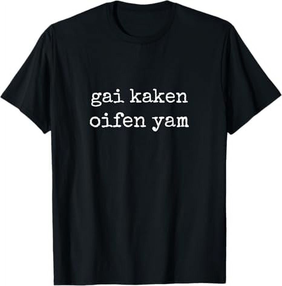 Gai Kaken Oifen Yam Yiddish Slang Jewish Humor Beach Ocean TShirt