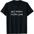 Gai Kaken Oifen Yam Yiddish Slang Jewish Humor Beach Ocean TShirt