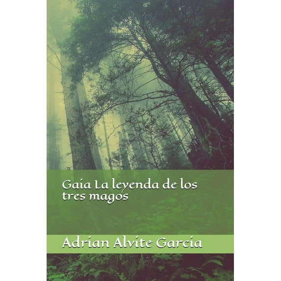 Gaia La leyenda de los tres magos (Paperback)