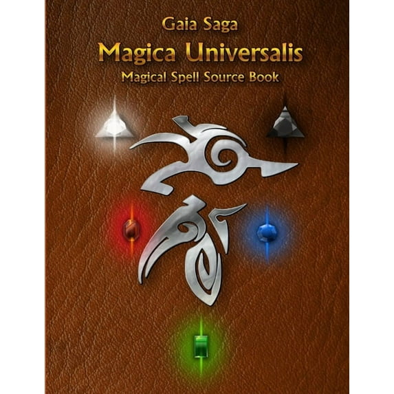Gaia Saga: Magica Universalis, (Paperback)