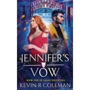 Gaias Daughters Jennifers Vow, Book 1, Paperback