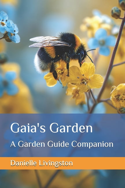 Gaia's Garden: A Garden Guide Companion, (Paperback)