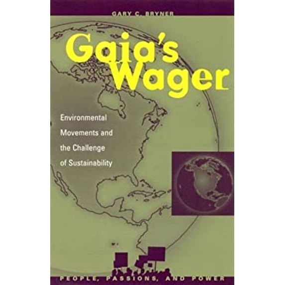 Pre-Owned Gaia's Wager : Environmental Movements and the Challenge of Sustainability (Hardcover) 9780847694884