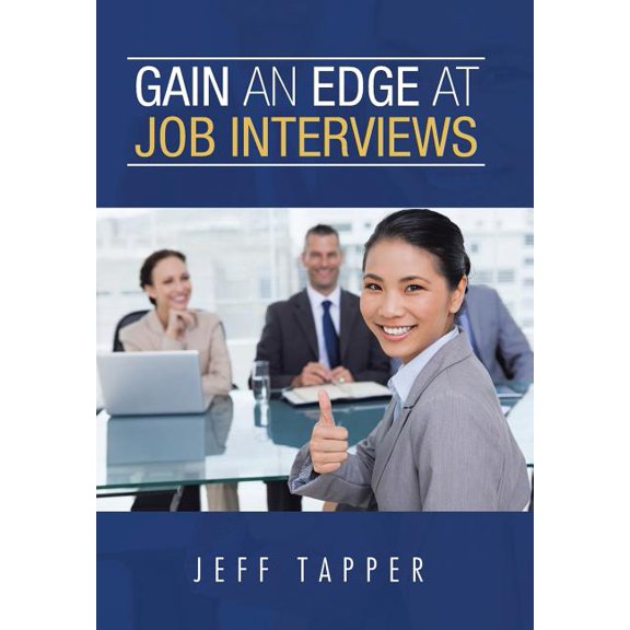 Gain an Edge at Job Interviews