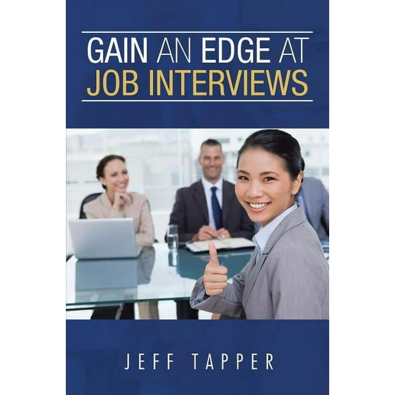 Gain an Edge at Job Interviews