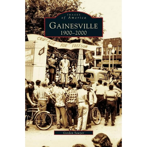 Gainesville: 1900-2000 (Hardcover)