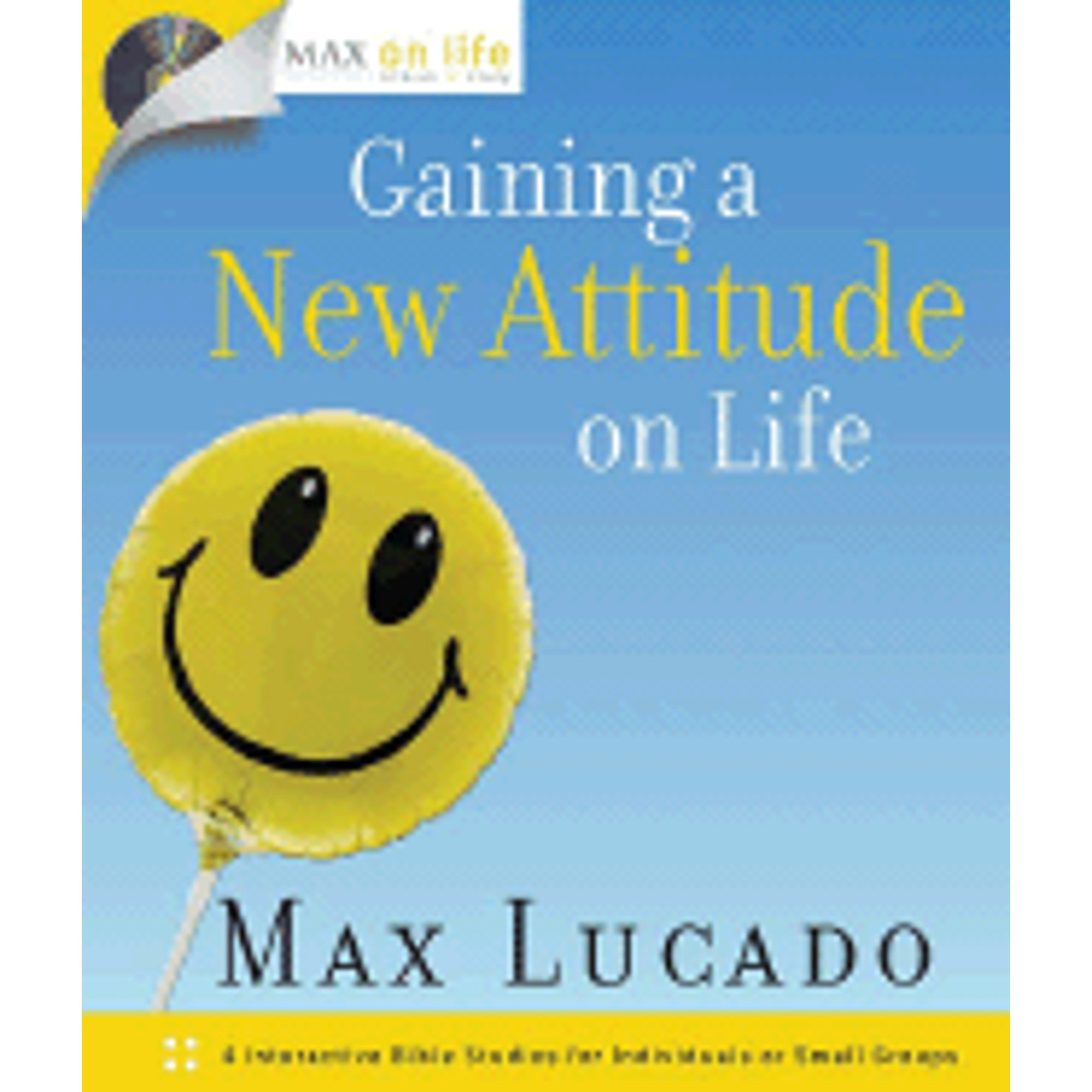 Pre-Owned Gaining a New Attitude on Life Max Hardcover Lucado