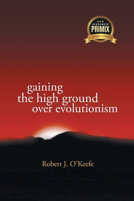 Gaining the High Ground over Evolution, (Paperback)