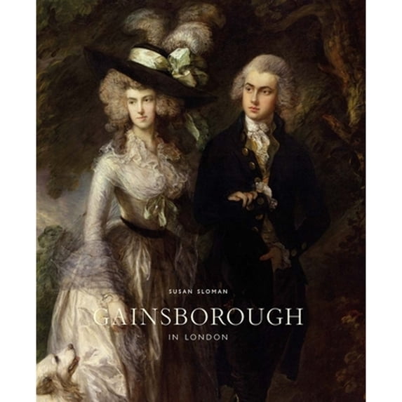 Pre-Owned Gainsborough in London (Hardcover 9780956800787) by Susan Sloman