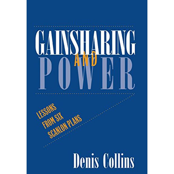 Pre-Owned Gainsharing and Power: Lessons from Six Scanlon Plans (ILR Press Books) Hardcover