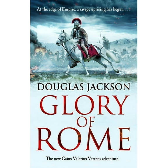 Glory of Rome: (Gaius Valerius Verrens 8), (Paperback)