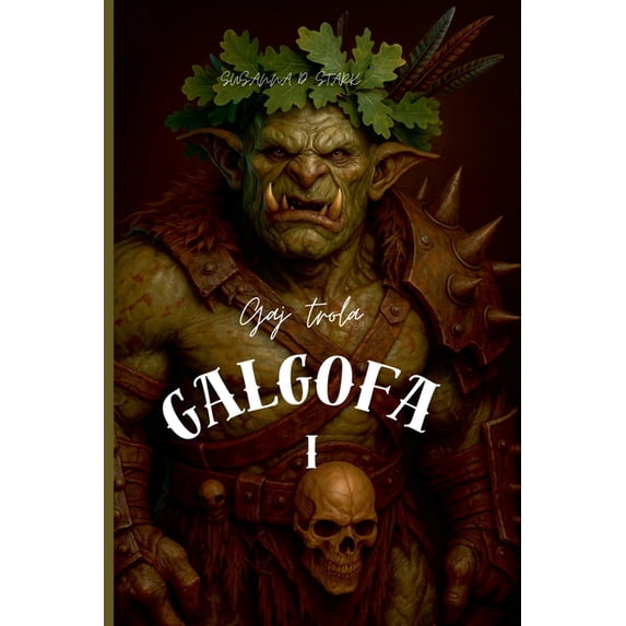Gaj Trola Galgofa Gaj trola Galgofa, Book 1, (Paperback)