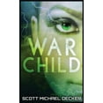 thumbnail image 1 of Galactic Adventures: War Child (Paperback), 1 of 1