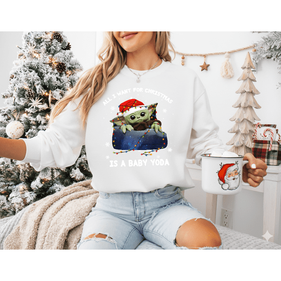 Galactic All I Want For Christmas Is Baby Yoda Space Sweatshirt V12706, up to size 5XL