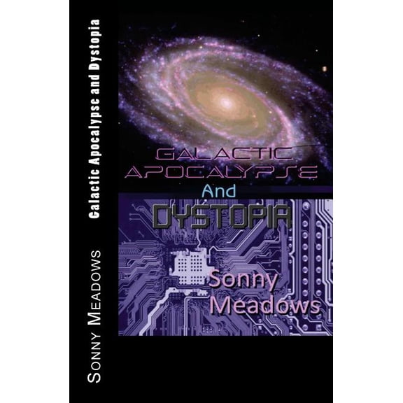 Galactic Apocalypse and Dystopia (Paperback)