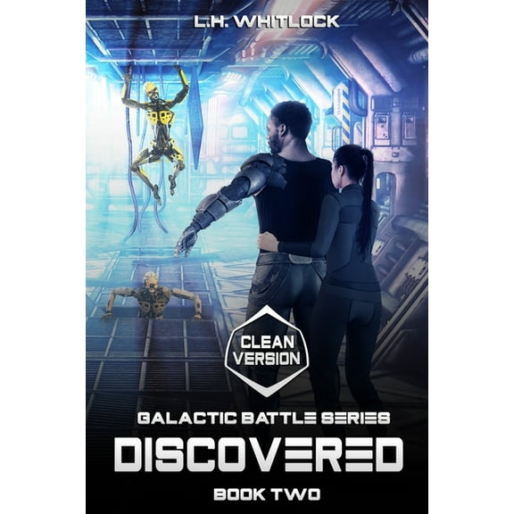 Galactic Battle: Discovered: Clean Version (Paperback)