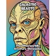 thumbnail image 1 of Galactic Beasts: The Otherworldly Creature Chronicles, (Paperback), 1 of 1