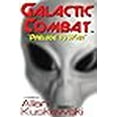 thumbnail image 1 of Galactic Combat: Prelude to War (Paperback), 1 of 1