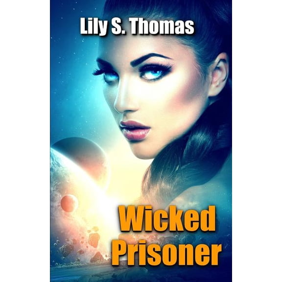 Galactic Courtship: Wicked Prisoner: SciFi Alien Romance (Paperback)
