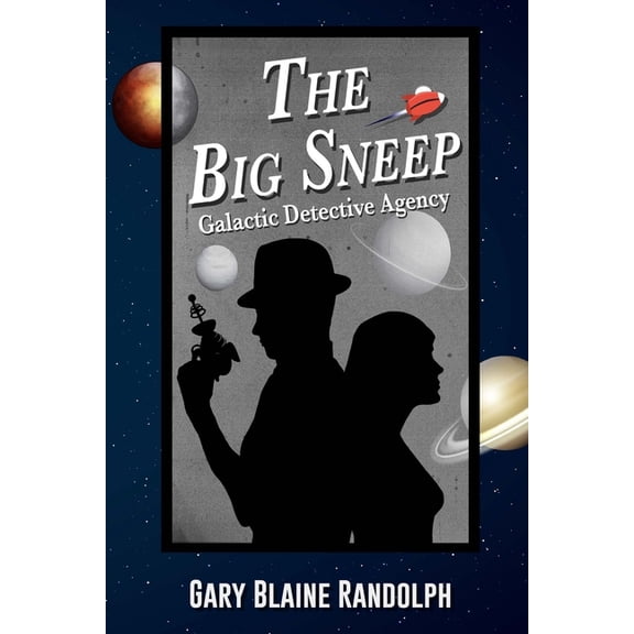 Galactic Detective Agency The Big Sneep: A Sci-Fi Detective Comedy, Book 4, (Paperback)