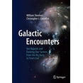 thumbnail image 1 of Pre-Owned Galactic Encounters : Our Majestic and Evolving Star-System, from the Big Bang to Time's End 9780387853468 Used, 1 of 1