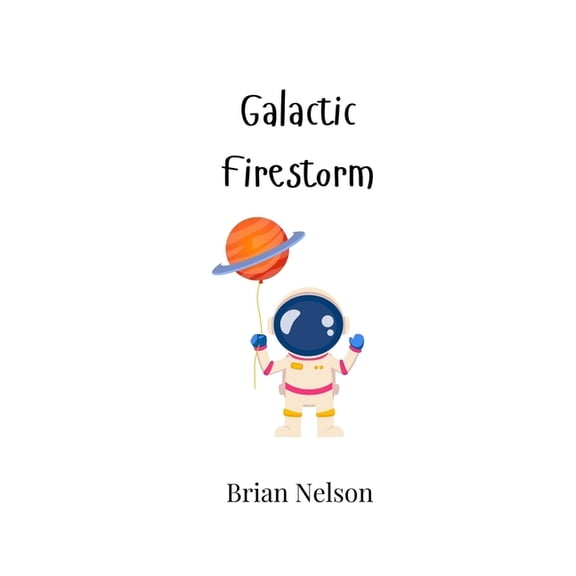 Galactic Firestorm, (Paperback)