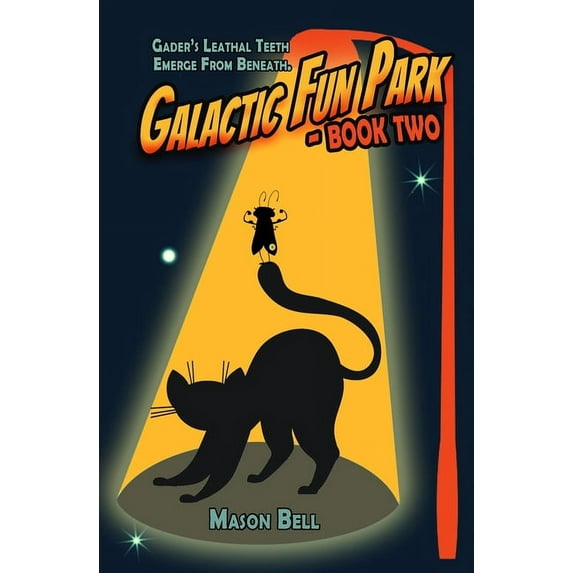 Galactic Fun Park: Galactic Fun Park-Book Two (Paperback)