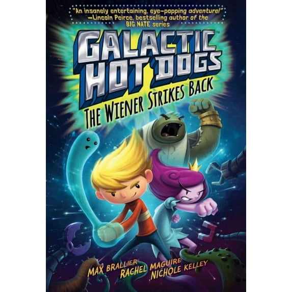 Galactic Hot Dogs: Galactic Hot Dogs 2 : The Wiener Strikes Back (Series #2) (Hardcover)