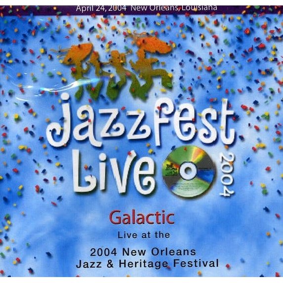 Galactic - Live at Jazz Fest 2004 - Music & Performance - CD