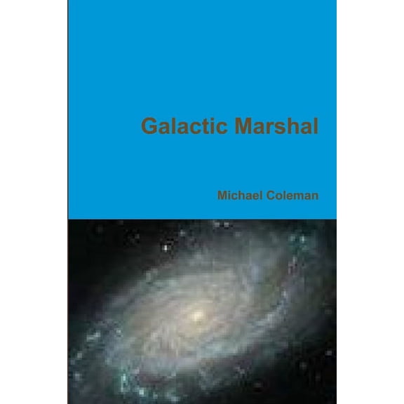 Galactic Marshal, (Paperback)
