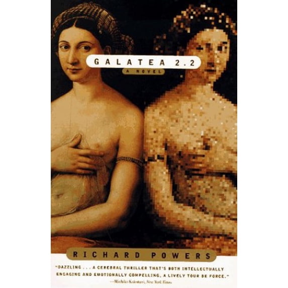 Pre-Owned Galatea 2.2: A Novel (Paperback) 0060976926 9780060976927