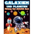 thumbnail image 1 of Galaxien Und Planeten FÃ¤rbung Und AktivitÃ¤t Buch FÃ¼r Kinder: GroÃe FÃ¤rbung Und AktivitÃ¤t Buch FÃ¼r Kinder Mit Planeten, W, (Paperback), 1 of 1