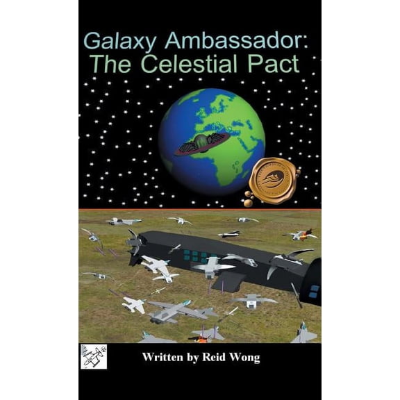 Galaxy Ambassador: The Celestial Pact (Hardcover)