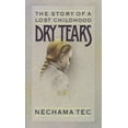 thumbnail image 1 of Galaxy Book Dry Tears: The Story of a Lost Childhood, Book 0772, (Paperback), 1 of 2