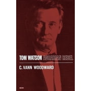 Galaxy Book Tom Watson Agrarian Rebel, Paperback