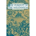 thumbnail image 1 of Galaxy Books The Pursuit of the Millennium: Revolutionary Millenarians and Mystical Anarchists of the Middle Ages, (Paperback), 1 of 1