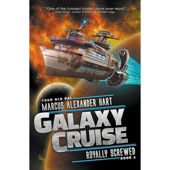 Galaxy Cruise Galaxy Cruise: Royally Screwed, Book 2, (Paperback)