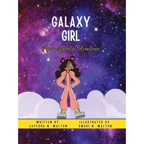Galaxy Girl: Ari's Great Adventure, (Paperback)