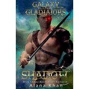 Galaxy Gladiators Shadow Galaxy Gladiators Alien Abduction Romance Series Book 2, Paperback