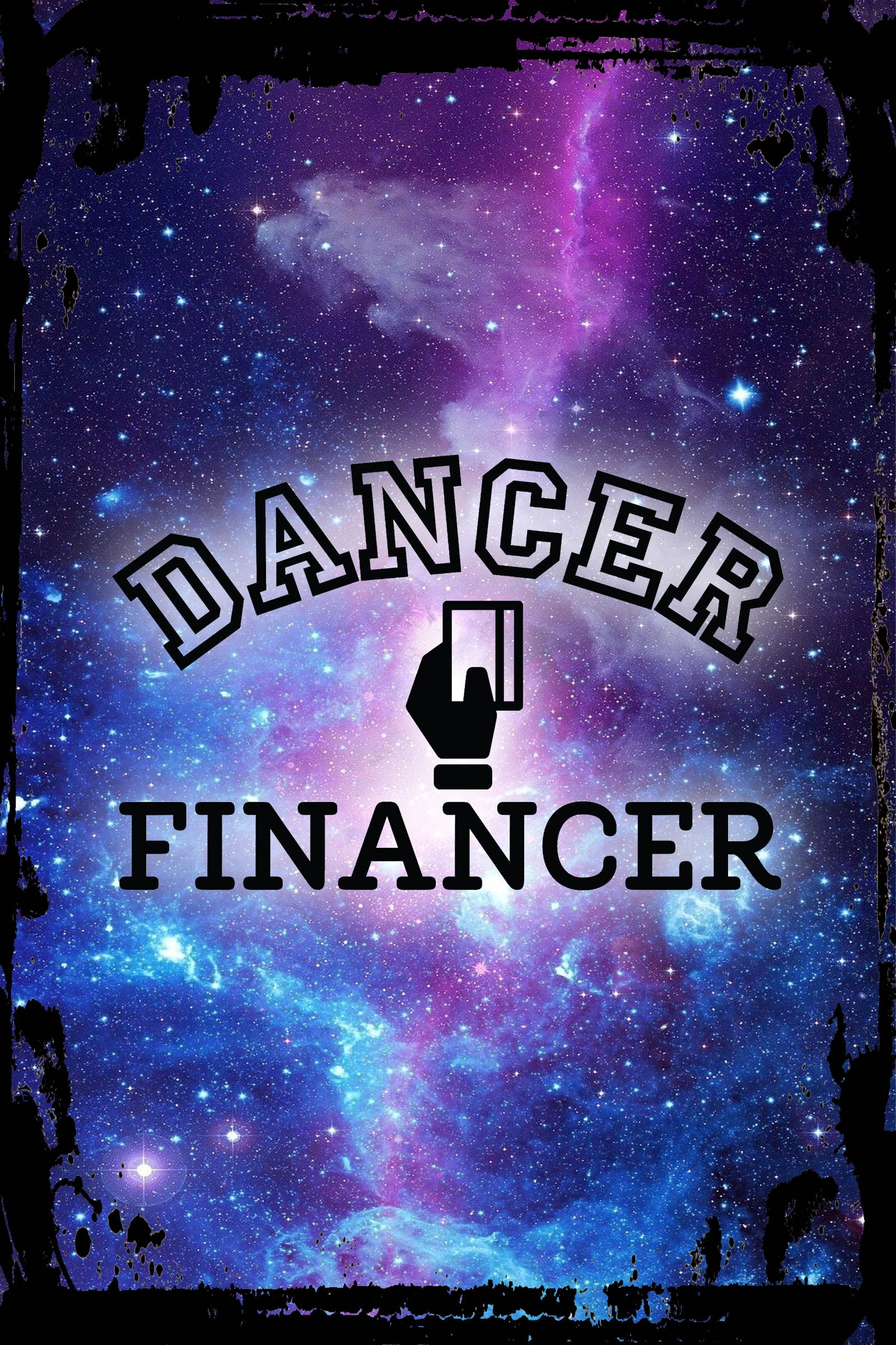 Galaxy Inspirational Wall Art Dancer financer expensive dancing credit