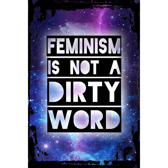 Galaxy Inspirational Wall Art Feminism Is Not a Dirty Word Social Justice Gender Equality Women Metal Wall Art Decor Funny Gift