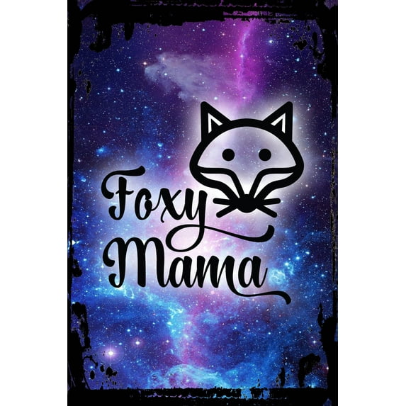 Galaxy Inspirational Wall Art Foxy mama fox animal silly mom good-looking Metal Wall Art Decor Funny Gift