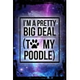 thumbnail image 1 of Galaxy Inspirational Wall Art I'm a pretty big deal to my poddle paw print funny pet love Metal Wall Art Decor Funny Gift, 1 of 1